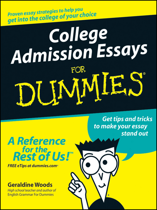 Title details for College Admission Essays For Dummies by Geraldine Woods - Available